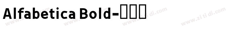 Alfabetica Bold字体转换